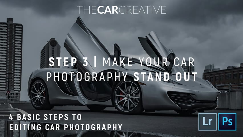 MAKE YOUR CAR PHOTOGRAPHY STAND OUT - Step 3 | How to HIGHLIGHT YOUR CAR using Photoshop & Lightroom