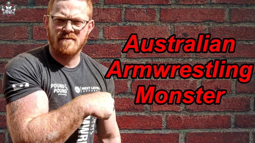 The Australian Armwrestling Monster Ryan Bowen