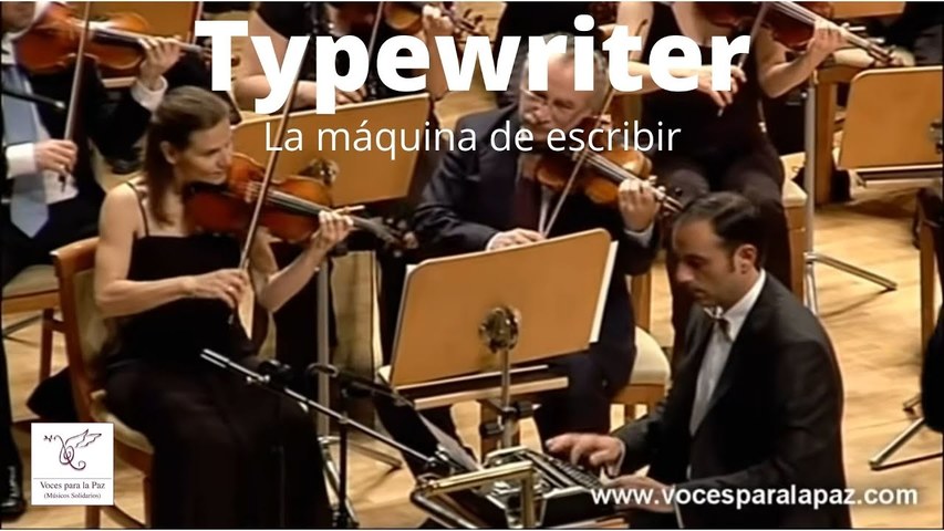 The Typewriter. L. Anderson. Dir: Miguel Roa
