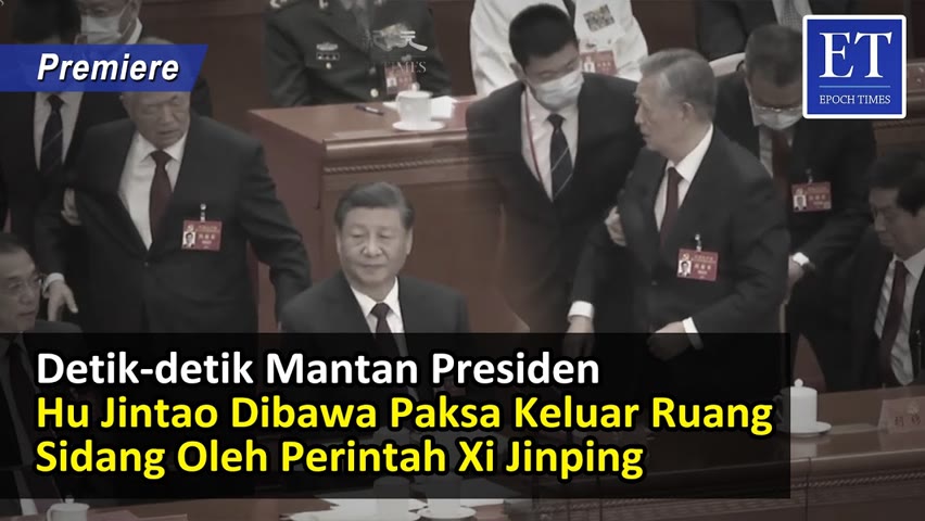 Detik-detik Mantan Presiden Hu Jintao Dibawa Paksa Keluar Ruang Sidang Oleh Perintah Xi Jinping