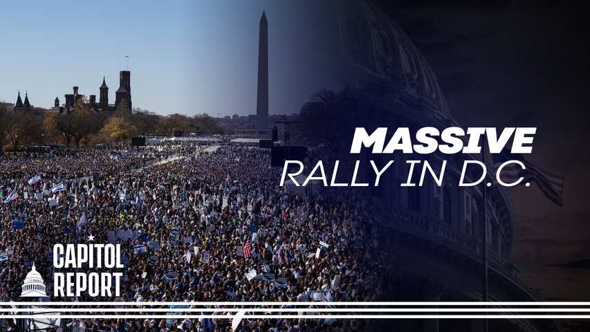 [Trailer] Tens of Thousands Descend on Washington for Pro-Israel Rally | Capitol Report