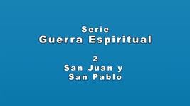 Guerra Espiritual Cap 2 San Juan y San Pablo   Padre Horacio Bojorge