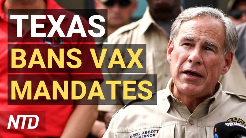 Texas Governor Bans All Vaccine Mandates; Debate Rages Over Biden's $600 IRS Proposal | NTD