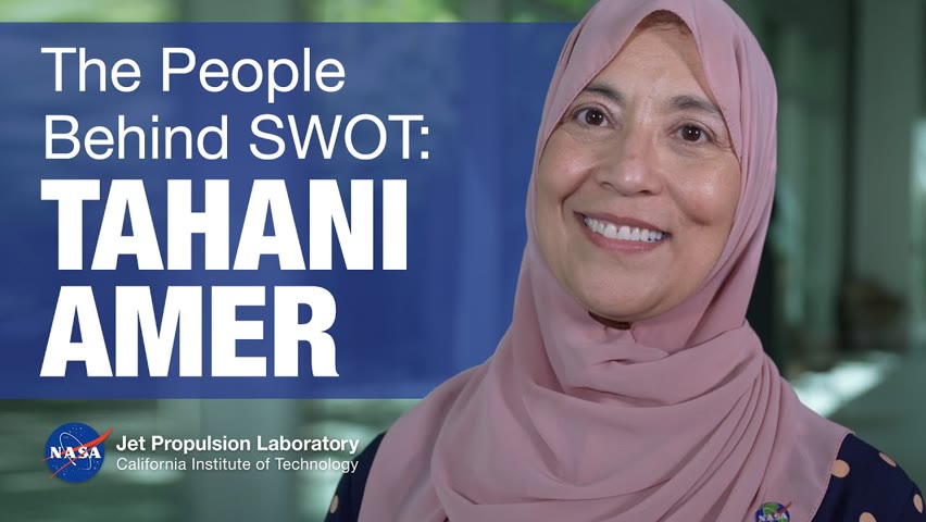 Mission Makers: Tahani Amer, NASA Program Executive for the SWOT Water-Tracking Mission