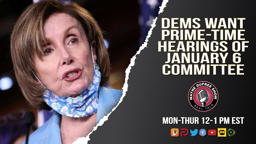 KABUKI THEATER! Dems Want Prime-Time Hearings of January 6 Committee