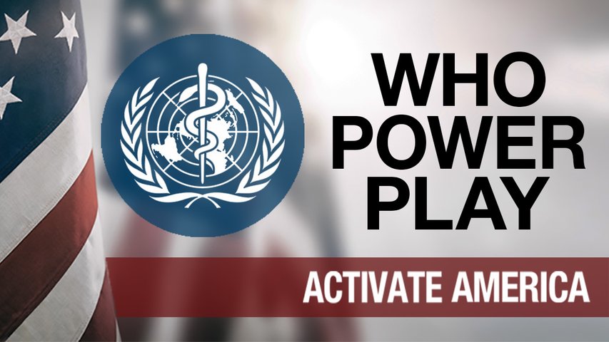 World Health Organization Scheme For Global Control | Activate America