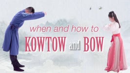 Chinese Custom: how to KOWTOW  🙇‍♂️🙇‍♀️ how to BOW - and when to use them