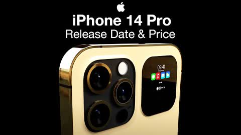 iPhone 14 Pro Release Date and Price – No more NOTCH!!!