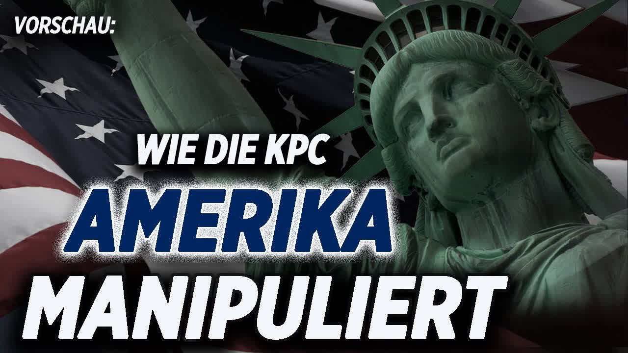 Trailer: Wie die KPC Amerika manipuliert – Premiere Sonntag 18:30 Uhr hier im Kanal!
