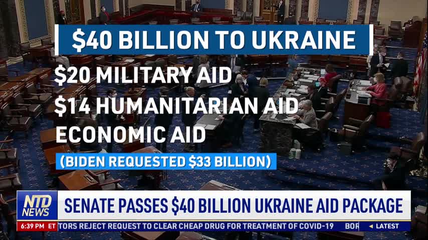 Senate Passes $40 Billion Ukraine Aid Package