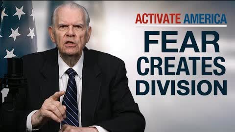 Fear Creates Division | Activate America