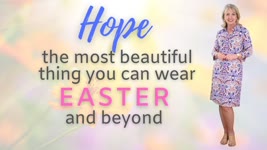 Hope: The Most Beautiful Thing to Wear this Easter