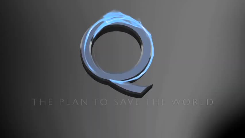 Q - The Plan to Save the World