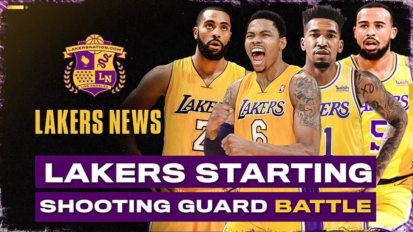 Who Is The Lakers' Starting Shooting Guard?