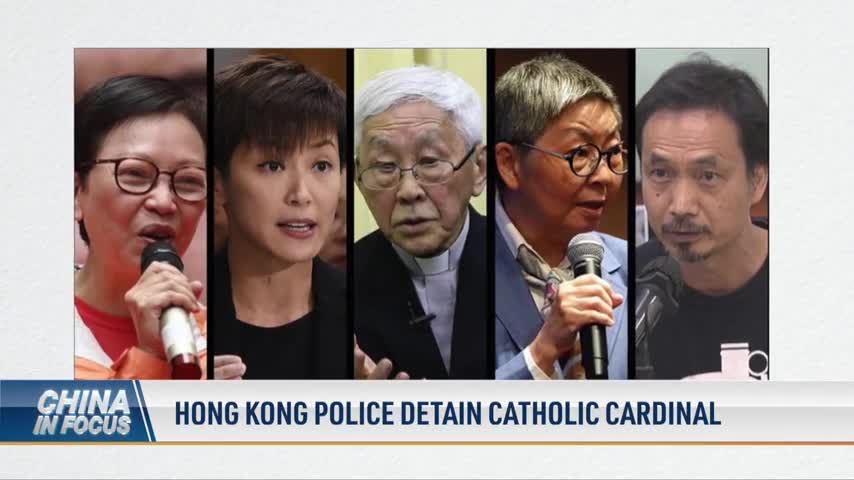 Hong Kong Police Detain Catholic Cardinal