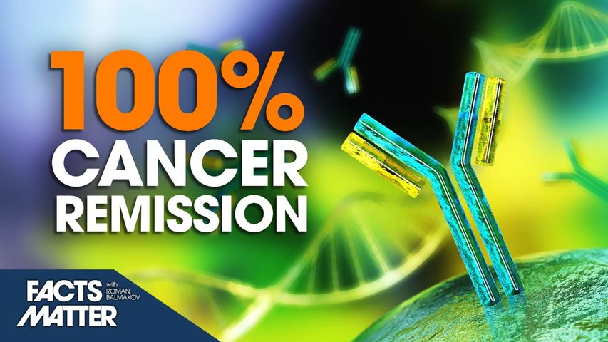 [Trailer] 100 Percent Cancer Remission of Patients in Monoclonal Antibody Trial | Facts Matter