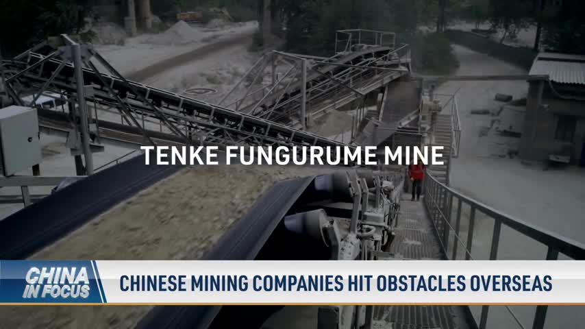 Chinese Mining Companies Hit Obstacles Overseas
