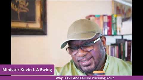 Why Is Evil And Failure Pursuing You?