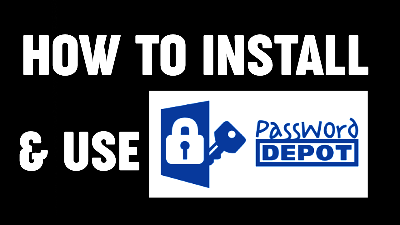 How to Install and Use Password Depot 15.1
