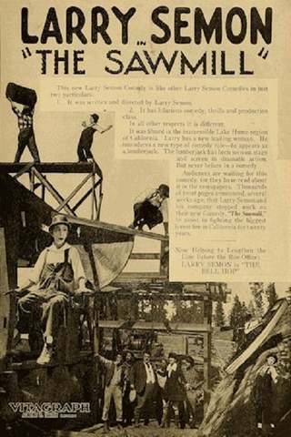 THE SAWMILL- (1922) Larry Semon, Oliver Hardy, Frank Alexander