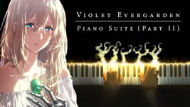 Violet Evergarden Piano Suite (Part II) - Beautiful Soundtrack Medley
