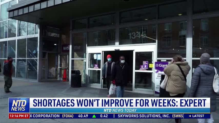 Shortages Won't Improve for Weeks: Expert