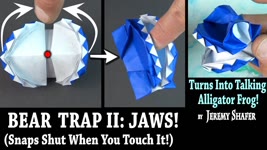 Origami Bear Trap II: JAWS -- Snaps Shut When You Touch It!