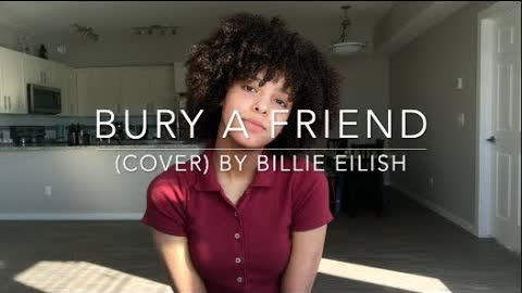 Bury A Friend (cover) By Billie Eilish