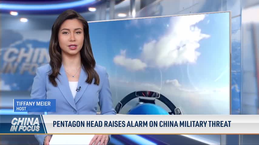 Pentagon Head Raises Alarm on China Military Threat