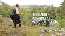 Highlander Overnight Camp, Foraging and Medicinal Plants (Gaelic Plant Names, Ancestral Survival)