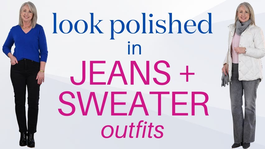 15 Tips: How to Look Polished in Sweater & Jeans Outfits