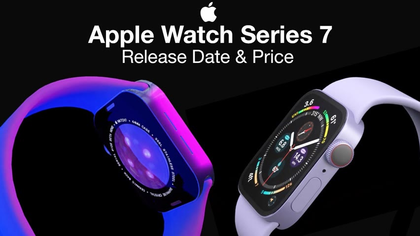 Apple Watch 7 Release Date and Price – Launched Already?