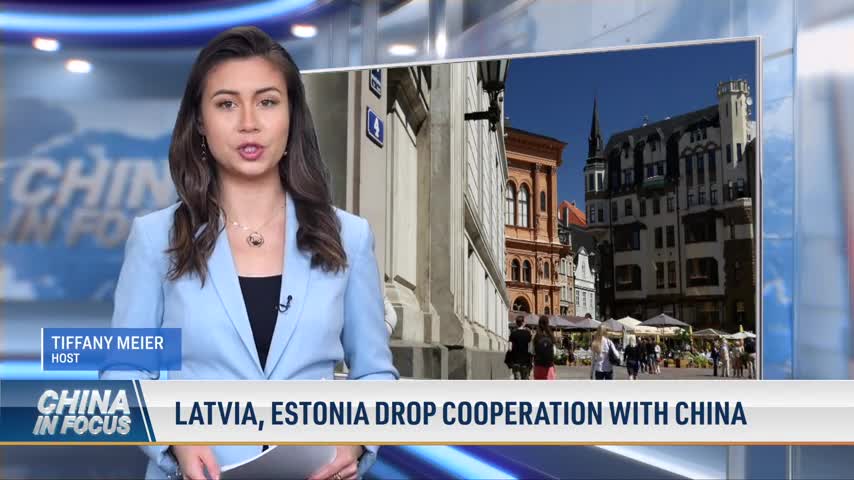 Latvia, Estonia Drop Cooperation With China
