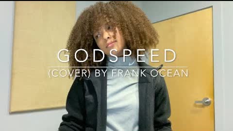 Godspeed (cover) By Frank Ocean