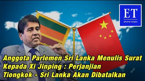 Parlemen Sri Lanka Menulis Surat Kepada Xi Jinping : Perjanjian Tiongkok - Sri Lanka Akan Dibatalkan
