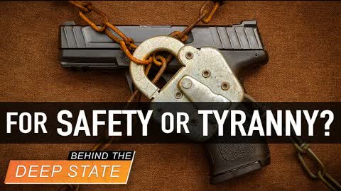 Plot Against Guns is Not About Safety, but Tyranny