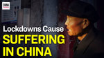 Chinese Suffer Starvation Under Draconian Lockdown