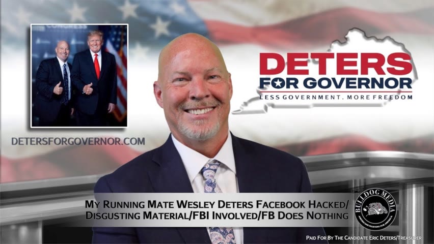 Governor: My Running Mate Wesley Deters Facebook Account Hacked/ Disgusting Material/FBI Involved