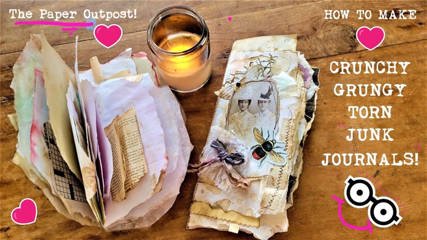 How to Make Crunchy Torn Junk Journals! Easy! Scrap Busting Fun! The Paper Outpost! :)
