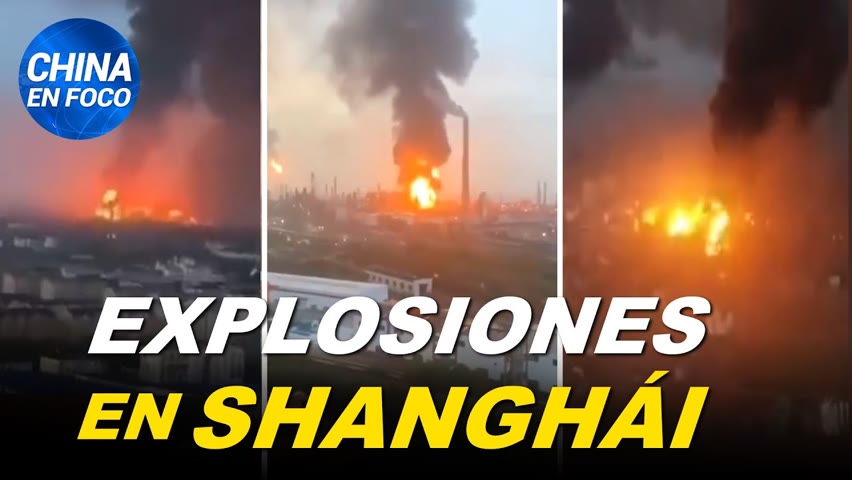3 Explosiones sacuden Shanghái ¿Que está pasando en China?: Calor abrasador y lluvias destructivas