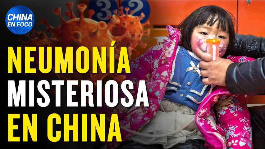 Neumonía misteriosa ataca a niños en China, gobierno intenta encubrirlo