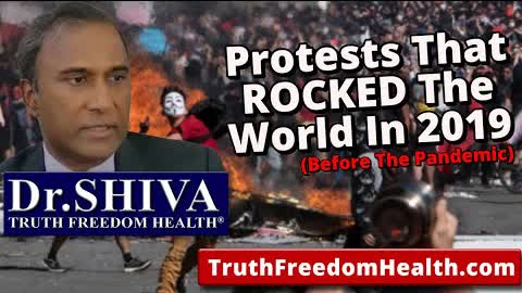 Dr.SHIVA: Protests That ROCKED The World In 2019 (Before The Pandemic)
