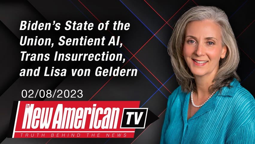 Biden’s State of the Union, Sentient AI, Trans Insurrection, and an Interview with Lisa von Geldern