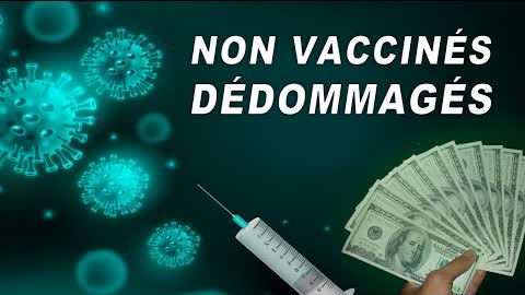 Des non-vaccinés reçoivent 10 millions de dollars de dédommagement
