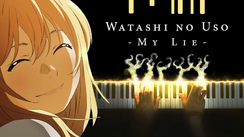 Your Lie in April OST - Watashi no Uso (Piano)