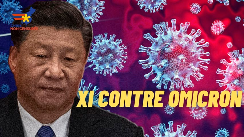 [VF] La Chine est une “forteresse imprenable” contre Omicron