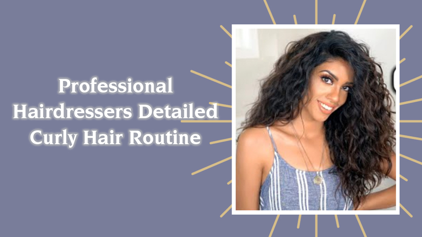 Professional Hairdressers Detailed Curly Hair Routine