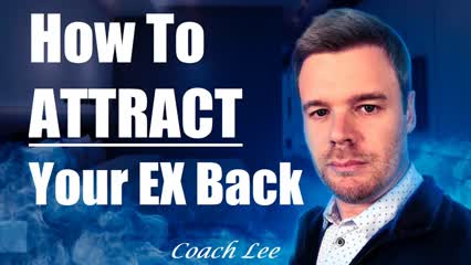 How To Attract Your Ex Back