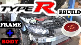 Wrecked 2017 Honda Civic Type R Rebuild Part 6 Frame and Fitment