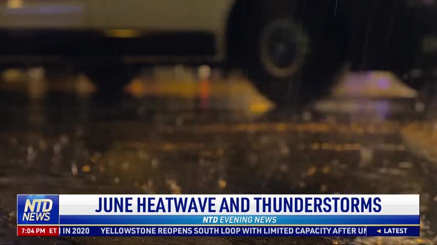 June Heat Wave and Thunderstorms in California